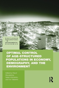 Enlarge image Cover: Optimal Control of Age-structured Populations in Economy, Demography, and the Environment - Routledge