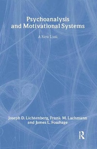 Enlarge image Cover: Psychoanalysis and Motivational Systems - Routledge