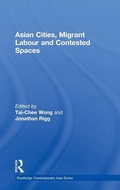 Cover: Asian Cities, Migrant Labor and Contested Spaces - Routledge