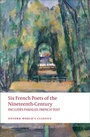 Cover: Six French Poets of the Nineteenth Century - Oxford University Press