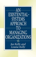 Cover: An Existential-Systems Approach to Managing Organizations - Praeger Publishers Inc