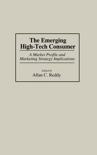 Enlarge image Cover: The Emerging High-Tech Consumer - Praeger Publishers Inc