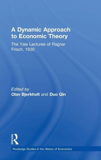 Enlarge image Cover: A Dynamic Approach to Economic Theory - Routledge