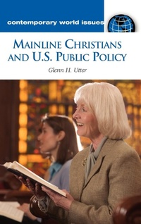 Enlarge image Cover: Mainline Christians and U.S. Public Policy - ABC-CLIO