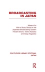 Cover: Broadcasting in Japan - Routledge
