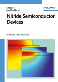Enlarge image Cover: Nitride Semiconductor Devices: Principles and Simulation - Wiley-VCH