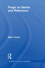 Cover: Routledge Philosophy GuideBook to Frege on Sense and Reference - Routledge