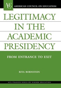 Enlarge image Cover: Legitimacy in the Academic Presidency - Oryx Press Inc