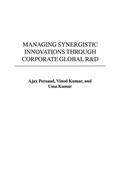 Cover: Managing Synergistic Innovations Through Corporate Global R&D - Praeger Publishers Inc