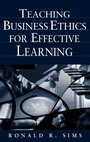 Cover: Teaching Business Ethics for Effective Learning - Praeger Publishers Inc