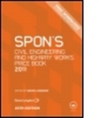 Cover: Spon's Civil Engineering and Highway Works Price Book 2011 - Taylor & Francis