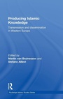 Cover: Producing Islamic Knowledge - Routledge
