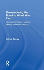 Cover: Remembering the Road to World War Two - Routledge