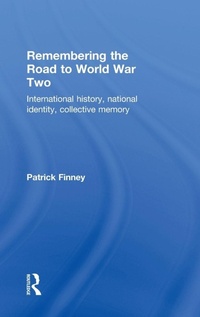 Enlarge image Cover: Remembering the Road to World War Two - Routledge
