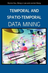 Enlarge image Cover: Temporal and Spatio-temporal Data Mining - IGI Publishing