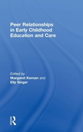 Cover: Peer Relationships in Early Childhood Education and Care - Routledge