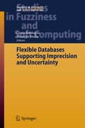 Cover: Flexible Databases Supporting Imprecision and Uncertainty - Springer