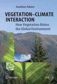 Enlarge image Cover: Vegetation-Climate Interaction - Springer