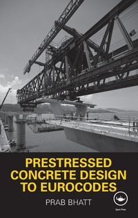 Enlarge image Cover: Prestressed Concrete Design to Eurocodes - CRC Press