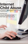 Cover: Internet Child Abuse: Current Research and Policy - Routledge Cavendish