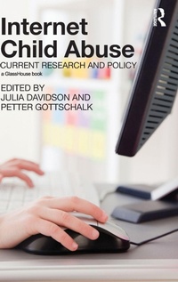 Enlarge image Cover: Internet Child Abuse: Current Research and Policy - Routledge Cavendish