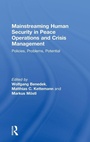 Cover: Mainstreaming Human Security in Peace Operations and Crisis Management - Routledge