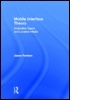 Cover: Mobile Interface Theory - Routledge