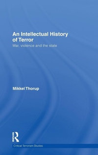 Enlarge image Cover: An Intellectual History of Terror - Routledge