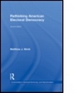 Cover: Rethinking American Electoral Democracy - Routledge