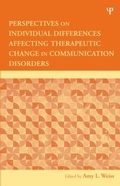 Cover: Perspectives on Individual Differences Affecting Therapeutic Change in Communication Disorders - Psychology Press Ltd
