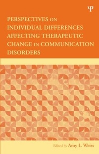 Enlarge image Cover: Perspectives on Individual Differences Affecting Therapeutic Change in Communication Disorders - Psychology Press Ltd