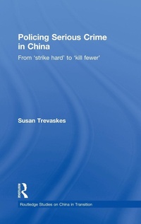 Abbildung von: Policing Serious Crime in China - Routledge