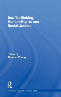 Enlarge image Cover: Sex Trafficking, Human Rights, and Social Justice - Routledge