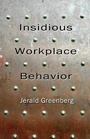 Cover: Insidious Workplace Behavior - Routledge