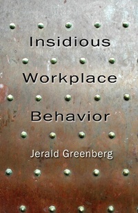 Enlarge image Cover: Insidious Workplace Behavior - Routledge