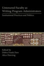 Cover: Untenured Faculty as Writing Program Administrators - Parlor Press