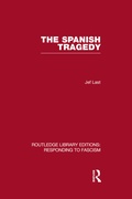Cover: The Spanish Tragedy (RLE Responding to Fascism) - Routledge