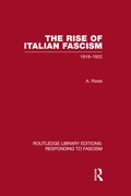 Cover: The Rise of Italian Fascism (RLE Responding to Fascism) - Routledge