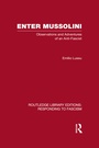 Cover: Enter Mussolini (RLE Responding to Fascism) - Routledge