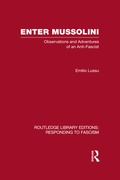 Cover: Enter Mussolini (RLE Responding to Fascism) - Routledge