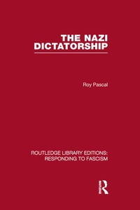 Enlarge image Cover: The Nazi Dictatorship (RLE Responding to Fascism) - Routledge