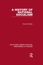 Cover: A History of National Socialism (RLE Responding to Fascism) - Routledge
