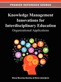 Enlarge image Cover: Knowledge Management Innovations for Interdisciplinary Education - Idea Group,U.S.