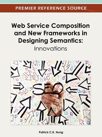 Abbildung von: Web Service Composition and New Frameworks in Designing Semantics - Idea Group,U.S.
