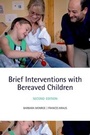 Cover: Brief Interventions with Bereaved Children - Oxford University Press