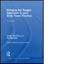 Enlarge image Cover: Bringing the Reggio Approach to your Early Years Practice - Routledge