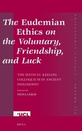 Cover: The Eudemian Ethics on the Voluntary, Friendship, and Luck - Brill
