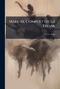 Cover: Manuel Complet De La Danse - Nabu Press