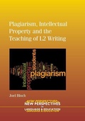 Cover: Plagiarism, Intellectual Property and the Teaching of L2 Writing - Multilingual Matters