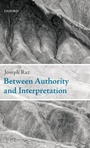 Cover: Between Authority and Interpretation - Oxford University Press